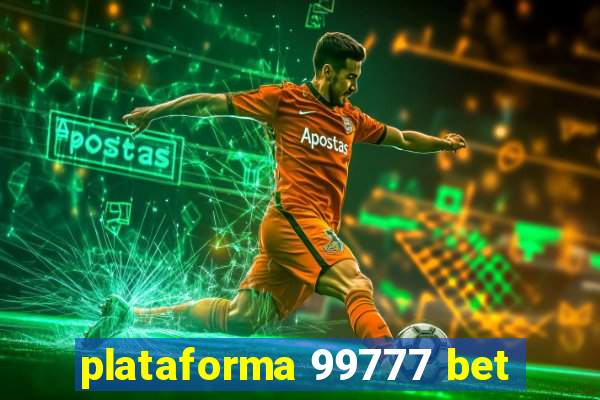 plataforma 99777 bet